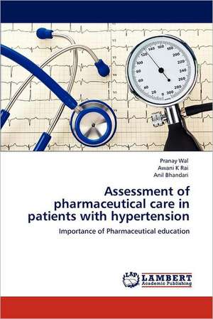 Assessment of pharmaceutical care in patients with hypertension de Pranay Wal