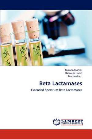 Beta Lactamases de Farzana Rashid