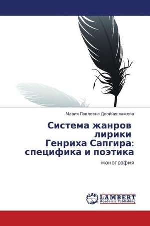 Sistema zhanrov liriki Genrikha Sapgira: spetsifika i poetika de Dvoynishnikova Mariya Pavlovna