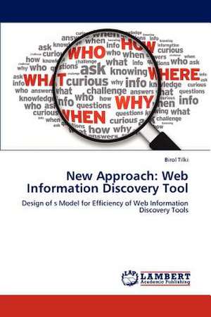 New Approach: Web Information Discovery Tool de Birol Tilki