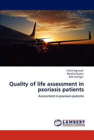 Quality of life assessment in psoriasis patients de Vishal Agrawal