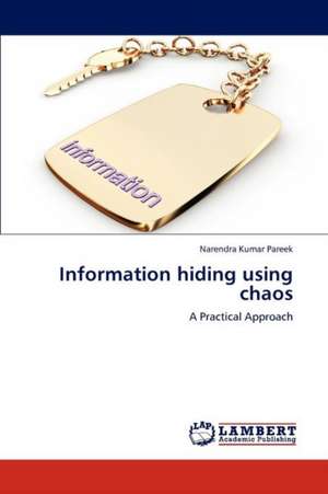 Information hiding using chaos de Narendra Kumar Pareek