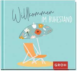 Willkommen im Ruhestand de Groh Verlag