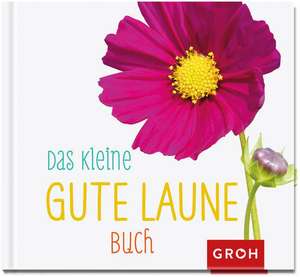 Das kleine Gute-Laune-Buch de Joachim Groh