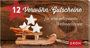 Gutscheinbuch 12 Verwöhn-Gutscheine für eine entspannte Weihnachtszeit de Joachim Groh