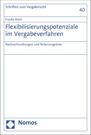 Flexibilisierungspotenziale im Vergabeverfahren de Frauke Koch