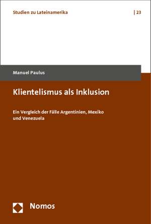 Klientelismus als Inklusion de Manuel Paulus