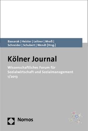 Wissenschaftliches Forum Fur Sozialwirtschaft Und Sozialmanagement 1/2013: Studien Zu Staat, Polizei Und Wehrhafter Demokratie de Michael Mroß