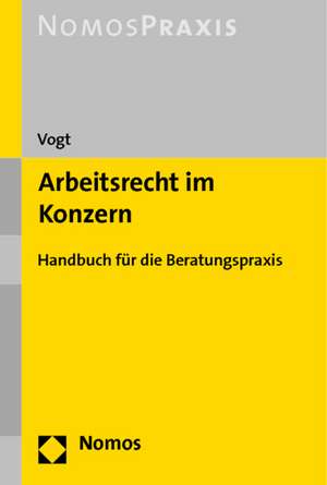 Arbeitsrecht im Konzern de Volker Vogt