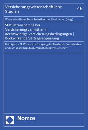 Statustransparenz bei Versicherungsvermittlern - Rechtswidrige Versicherungsbedingungen - Rückwirkende Vertragsanpassung de Christoph Brömmelmeyer