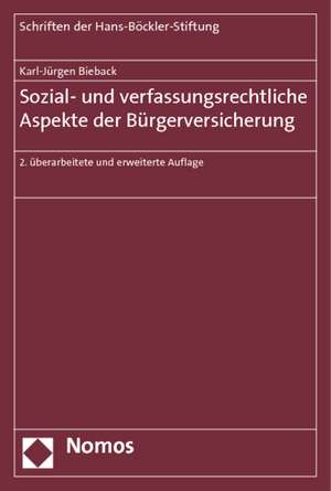 Sozial- und verfassungsrechtliche Aspekte der Bürgerversicherung de Karl-Jürgen Bieback