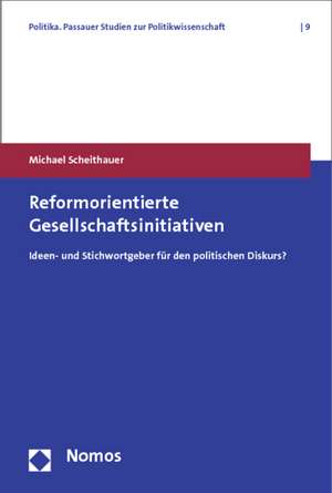 Reformorientierte Gesellschaftsinitiativen de Michael Scheithauer