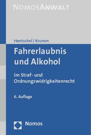 Fahrerlaubnis - Alkohol - Drogen de Peter Hentschel