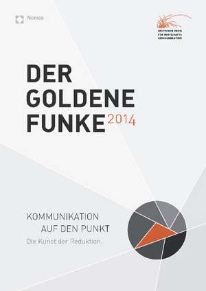 Der Goldene Funke 2014 de Verein zur Förderung der Wirtschaftskommunikation e. V.