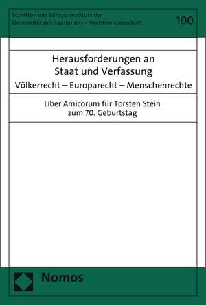 Herausforderungen an Staat Und Verfassung: Volkerrecht - Europarecht - Menschenrechte de Christian Calliess