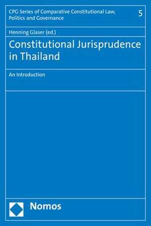 Constitutional Jurisprudence in Thailand de Henning Glaser