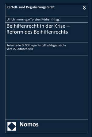 Beihilfenrecht in der Krise - Reform des Beihilfenrechts de Ulrich Immenga