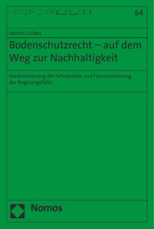 Gröhn, K: Bodenschutzrecht - auf dem Weg zur Nachhaltigkeit