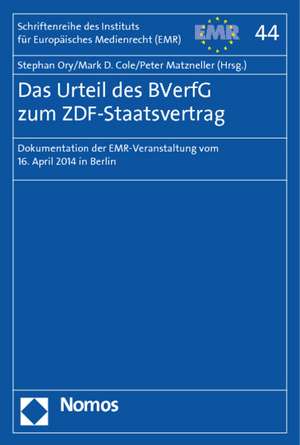 Das Urteil des BVerfG zum ZDF-Staatsvertrag de Stephan Ory