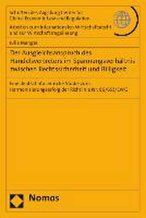 Der Ausgleichsanspruch Des Handelsvertreters Im Spannungsverhaltnis Zwischen Rechtssicherheit Und Billigkeit: Eine Deutsch-Italienische Studie Zum Har de Julia Menges