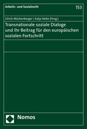 Transnationale soziale Dialoge und ihr Beitrag für den europäischen sozialen Fortschritt de Ulrich Mückenberger