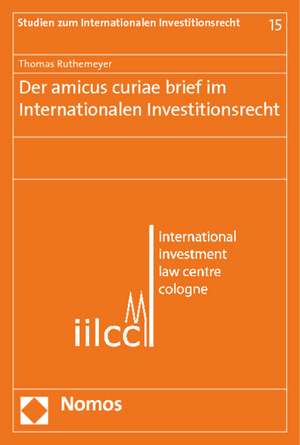 Der Amicus Curiae Brief Im Internationalen Investitionsrecht: Eu-Erbvo - Interbrvg de Thomas Ruthemeyer