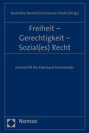 Freiheit - Gerechtigkeit - Sozial(es) Recht de Stamatia Devetzi