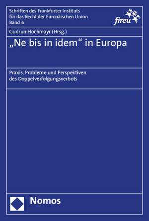 "Ne bis in idem" in Europa de Gudrun Hochmayr