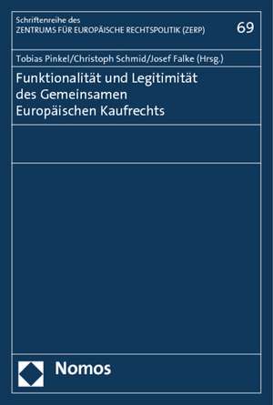 Funktionalitat Und Legitimitat Des Gemeinsamen Europaischen Kaufrechts: Vorgaben Und Grenzen Von Territorialitatsprinzip Und Schutzlandanknupfung de Tobias Pinkel