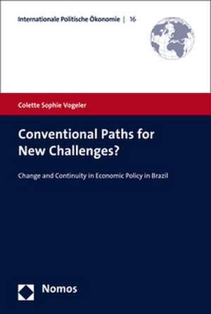 Conventional Paths for New Challenges? de Colette Sophie Vogeler