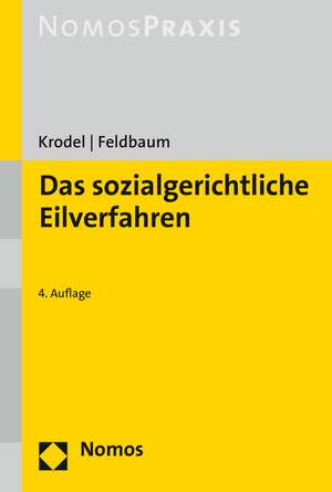 Das Sozialgerichtliche Eilverfahren: Normative Aspekte Von Public Health de Thomas Krodel
