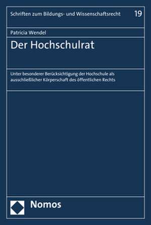 Der Hochschulrat de Patricia Wendel