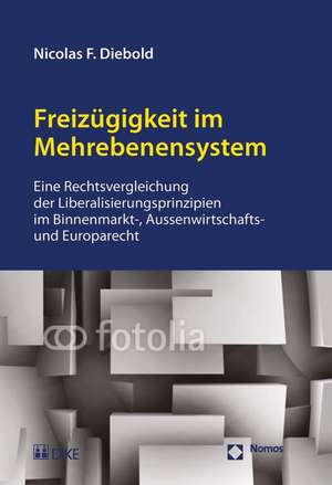 Freizügigkeit im Mehrebenensystem de Nicolas F. Diebold