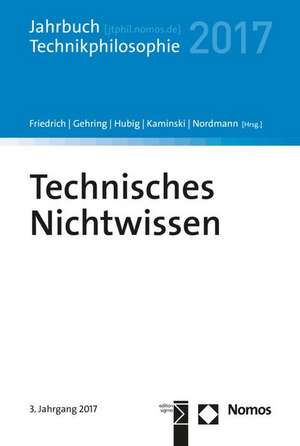 Technisches Nichtwissen de Alexander Friedrich