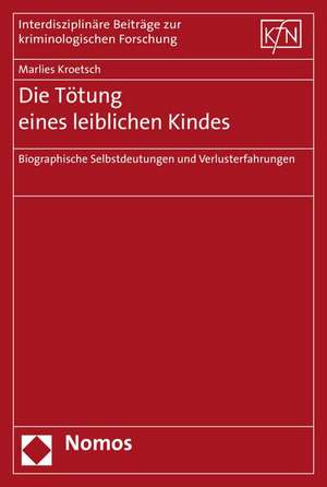 Die Tötung eines leiblichen Kindes de Marlies Kroetsch