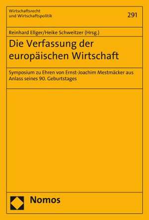 Die Verfassung der europäischen Wirtschaft de Reinhard Ellger