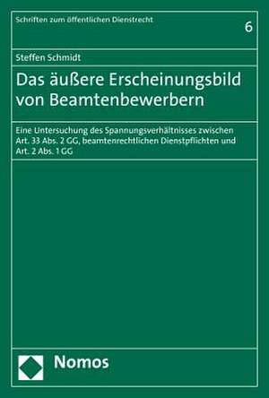 Schmidt, S: Äußere Erscheinungsbild von Beamtenbewerbern