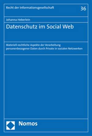 Datenschutz im Social Web de Johanna Heberlein
