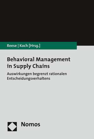 Behavioral Management in Supply Chains de Joachim Reese