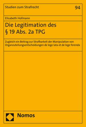 Die Legitimation des § 19 Abs. 2a TPG de Elisabeth Hofmann