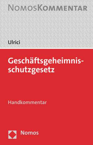 Geschäftsgeheimnisschutzgesetz: GeschGehG de Ulla Kelp