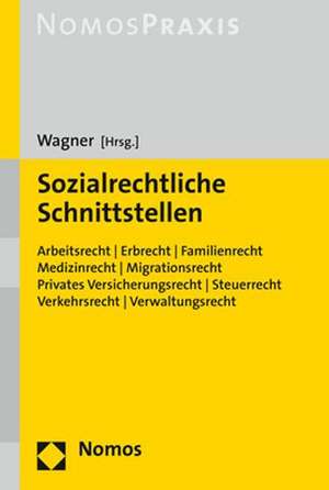 Sozialrechtliche Schnittstellen de Christian Wagner