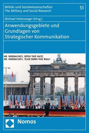 Anwendungsgebiete und Grundlagen von Strategischer Kommunikation de Michael Holenweger