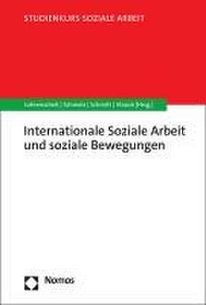 Internationale Soziale Arbeit und soziale Bewegungen de Claudia Lohrenscheit