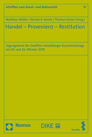 Handel - Provenienz - Restitution de Matthias Weller