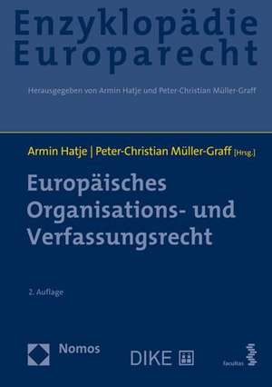 Europäisches Organisations- und Verfassungsrecht de Armin Hatje