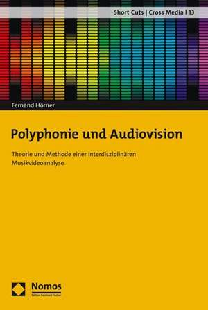 Polyphonie und Audiovision de Fernand Hörner