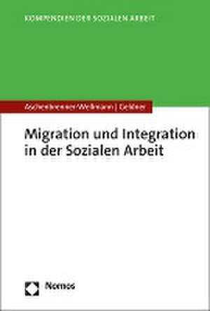 Migration und Integration in der Sozialen Arbeit de Beate Aschenbrenner-Wellmann