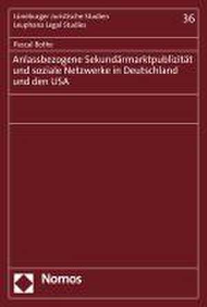 Anlassbezogene Sekundärmarktpublizität und soziale Netzwerke in Deutschland und den USA de Pascal Bothe