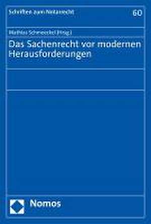 Das Sachenrecht vor modernen Herausforderungen de Mathias Schmoeckel